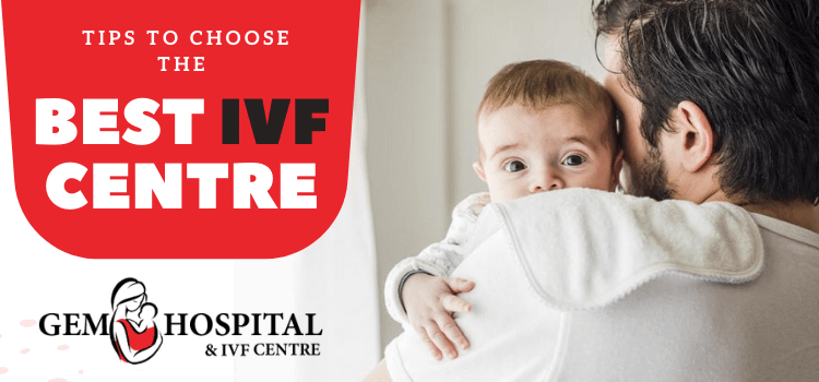Tips to choose the best IVF centre